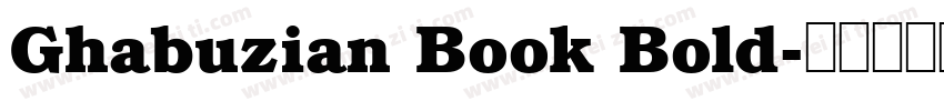 Ghabuzian Book Bold字体转换